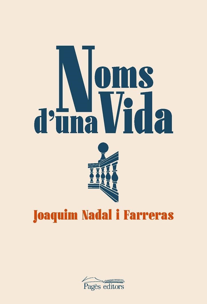 NOMS D'UNA VIDA | 9788413032498 | NADAL FARRERAS, JOAQUIM | Llibreria Drac - Librería de Olot | Comprar libros en catalán y castellano online