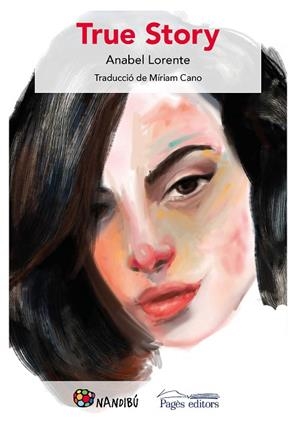 TRUE STORY | 9788413032542 | LORENTE, ANABEL | Llibreria Drac - Llibreria d'Olot | Comprar llibres en català i castellà online