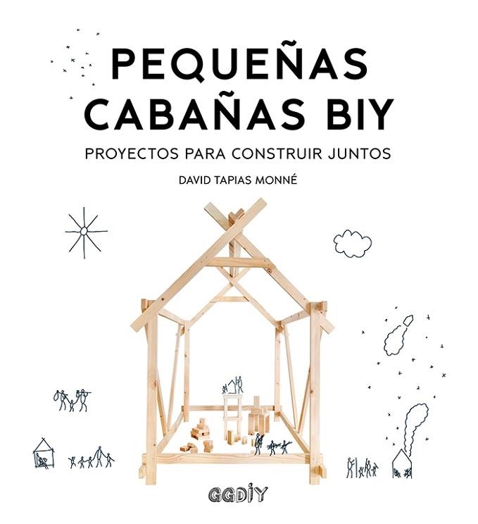 PEQUEÑAS CABAÑAS BIY | 9788425231988 | TAPIAS, DAVID | Llibreria Drac - Librería de Olot | Comprar libros en catalán y castellano online
