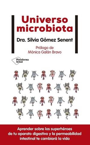 UNIVERSO MICROBIOTA | 9788418285974 | GÓMEZ SENENT, SILVIA | Llibreria Drac - Llibreria d'Olot | Comprar llibres en català i castellà online