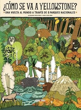 CÓMO SE VA A YELLOWSTONE | 9788418184383 | MIZIELINSKA, ALEKSANDRA; MIZIELINSKI, DANIEL | Llibreria Drac - Llibreria d'Olot | Comprar llibres en català i castellà online