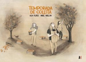 TEMPORADA DE COLLITA | 9788417497965 | FLORES, ALBA; ABELLÁN, ÁNGEL | Llibreria Drac - Librería de Olot | Comprar libros en catalán y castellano online