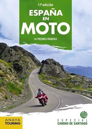 ESPAÑA EN MOTO | 9788491583752 | PARDO, PEDRO | Llibreria Drac - Librería de Olot | Comprar libros en catalán y castellano online