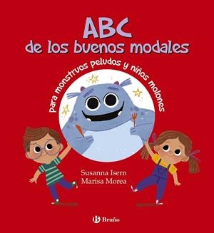 ABC DE LOS BUENOS MODALES PARA MONSTRUOS PELUDOS Y NIÑOS MOLONES | 9788469663363 | ISERN, SUSANNA | Llibreria Drac - Llibreria d'Olot | Comprar llibres en català i castellà online