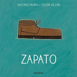 ZAPATO | 9788484648543 | RUBIO, ANTONIO | Llibreria Drac - Llibreria d'Olot | Comprar llibres en català i castellà online