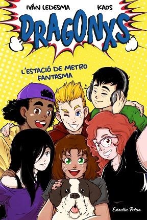 ESTACIÓ DE METRO FANTASMA, L' (DRAGONXS 1) | 9788418135149 | LEDESMA, IVÁN; BERMÚDEZ, JUAN | Llibreria Drac - Librería de Olot | Comprar libros en catalán y castellano online