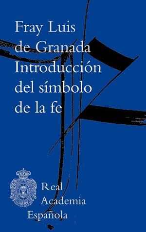 INTRODUCCIÓN DEL SÍMBOLO DE LA FE | 9788467060706 | GRANADA, FRAY LUIS DE | Llibreria Drac - Llibreria d'Olot | Comprar llibres en català i castellà online
