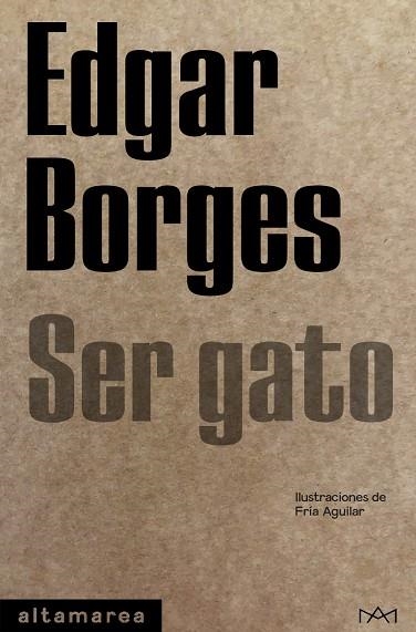 SER GATO | 9788418481116 | BORGES, EDGAR | Llibreria Drac - Librería de Olot | Comprar libros en catalán y castellano online