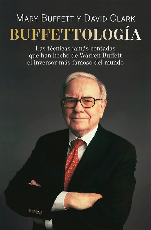 BUFFETTOLOGÍA | 9788498754087 | BUFFETT, MARY; CLARK, DAVID | Llibreria Drac - Librería de Olot | Comprar libros en catalán y castellano online