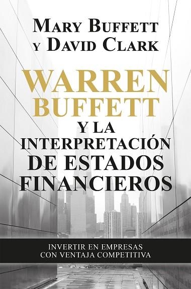 WARREN BUFFETT Y LA INTERPRETACIÓN DE ESTADOS FINANCIEROS | 9788498755077 | BUFFETT, MARY; CLARK, DAVID | Llibreria Drac - Librería de Olot | Comprar libros en catalán y castellano online