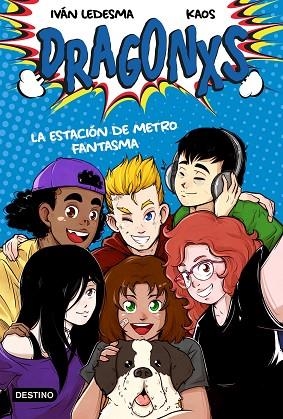 ESTACIÓN DE METRO FANTASMA, LA (DRAGONXS 1) | 9788408230977 | LEDESMA, IVÁN; BERMÚDEZ, JUAN | Llibreria Drac - Librería de Olot | Comprar libros en catalán y castellano online