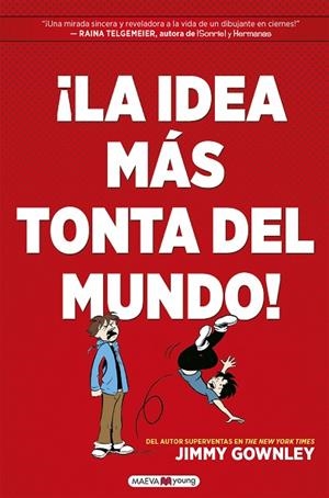 IDEA MÁS TONTA DEL MUNDO, LA | 9788418184451 | GOWNLEY, JIMMY | Llibreria Drac - Librería de Olot | Comprar libros en catalán y castellano online