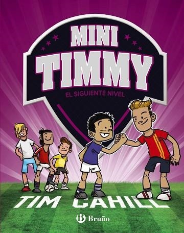 SIGUIENTE NIVEL, EL (MINI TIMMY 9) | 9788469662977 | CAHILL, TIM | Llibreria Drac - Librería de Olot | Comprar libros en catalán y castellano online