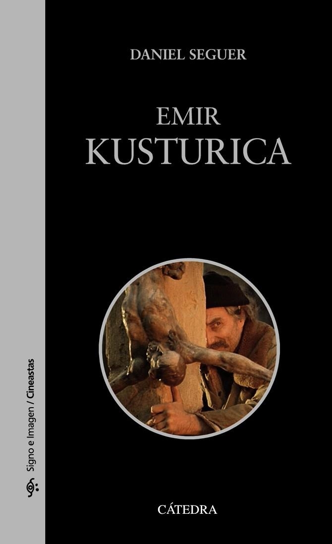 EMIR KUSTURICA | 9788437642604 | SEGUER, DANIEL | Llibreria Drac - Librería de Olot | Comprar libros en catalán y castellano online