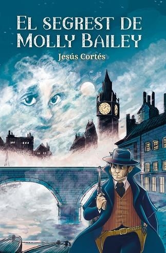 SEGREST DE MOLLY BAILEY, EL | 9788413581538 | CORTÉS, JESÚS | Llibreria Drac - Librería de Olot | Comprar libros en catalán y castellano online