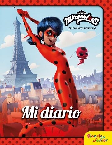 MIRACULOUS. LAS AVENTURAS DE LADYBUG. MI DIARIO | 9788408225935 | MIRACULOUS | Llibreria Drac - Librería de Olot | Comprar libros en catalán y castellano online
