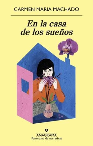 EN LA CASA DE LOS SUEÑOS | 9788433980908 | MACHADO, CARMEN MARIA | Llibreria Drac - Llibreria d'Olot | Comprar llibres en català i castellà online