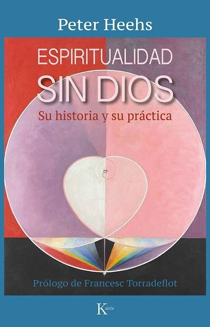 ESPIRITUALIDAD SIN DIOS | 9788499888507 | HEEHS, PETER | Llibreria Drac - Librería de Olot | Comprar libros en catalán y castellano online