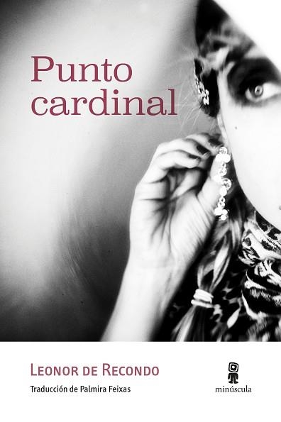 PUNTO CARDINAL | 9788412211153 | DE RECONDO, LEONOR | Llibreria Drac - Librería de Olot | Comprar libros en catalán y castellano online