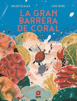 GRAN BARRERA DE CORAL, LA | 9788413189147 | SCALES, HELEN | Llibreria Drac - Librería de Olot | Comprar libros en catalán y castellano online