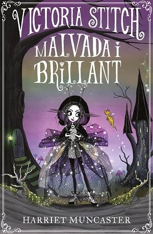 VICTORIA STITCH: MALVADA I BRILLANT | 9788420456621 | MUNCASTER, HARRIET | Llibreria Drac - Librería de Olot | Comprar libros en catalán y castellano online