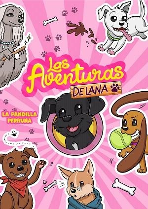 PANDILLA PERRUNA, LA (LAS AVENTURAS DE LANA 1) | 9788418057878 | LAS AVENTURAS DE LANA | Llibreria Drac - Librería de Olot | Comprar libros en catalán y castellano online