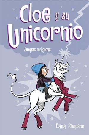 AMIGAS MÁGICAS (CLOE Y SU UNICORNIO 6) | 9788417736583 | SIMPSON, DANA | Llibreria Drac - Llibreria d'Olot | Comprar llibres en català i castellà online