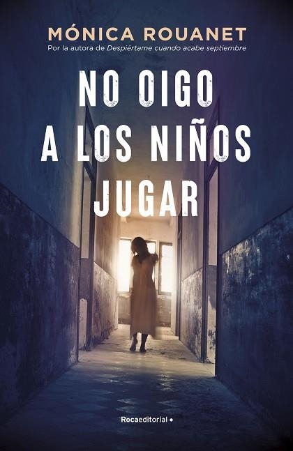 NO OIGO A LOS NIÑOS JUGAR | 9788418417283 | ROUANET, MÓNICA | Llibreria Drac - Librería de Olot | Comprar libros en catalán y castellano online