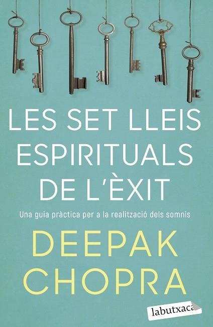 SET LLEIS ESPIRITUALS DE L'ÈXIT, LES | 9788418572319 | CHOPRA, DEEPAK | Llibreria Drac - Librería de Olot | Comprar libros en catalán y castellano online