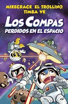 COMPAS PERDIDOS EN EL ESPACIO, LOS (LOS COMPAS 5) | 9788427048348 | MIKECRACK; EL TROLLINO; TIMBA VK | Llibreria Drac - Librería de Olot | Comprar libros en catalán y castellano online