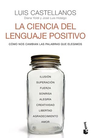 CIENCIA DEL LENGUAJE POSITIVO, LA | 9788408242611 | CASTELLANOS, LUIS; YOLDI, DIANA; HIDALGO, JOSÉ LUIS | Llibreria Drac - Llibreria d'Olot | Comprar llibres en català i castellà online