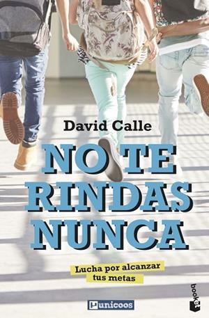 NO TE RINDAS NUNCA | 9788427048775 | CALLE, DAVID | Llibreria Drac - Librería de Olot | Comprar libros en catalán y castellano online
