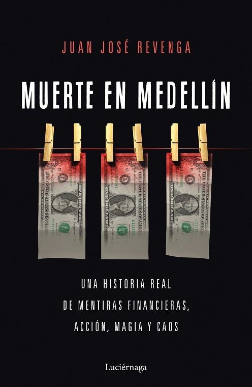 MUERTE EN MEDELLIN | 9788418015663 | REVENGA, JUAN JOSÉ | Llibreria Drac - Librería de Olot | Comprar libros en catalán y castellano online