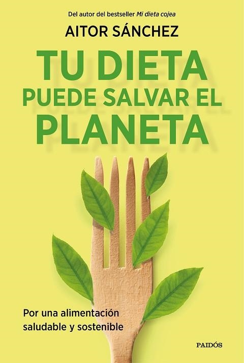 TU DIETA PUEDE SALVAR EL PLANETA | 9788449338205 | SÁNCHEZ GARCÍA, AITOR | Llibreria Drac - Librería de Olot | Comprar libros en catalán y castellano online