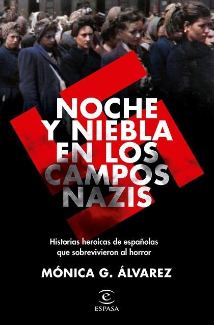 NOCHE Y NIEBLA EN LOS CAMPOS NAZIS | 9788467062502 | ÁLVAREZ, MÓNICA G. | Llibreria Drac - Librería de Olot | Comprar libros en catalán y castellano online