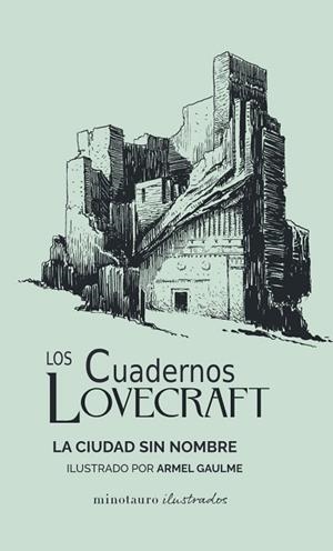 CIUDAD SIN NOMBRE, LA (LOS CUADERNOS LOVECRAFT Nº 02) | 9788445009796 | LOVECRAFT, H. P. | Llibreria Drac - Llibreria d'Olot | Comprar llibres en català i castellà online