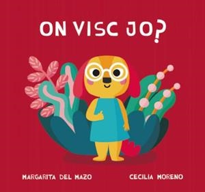 ON VISC JO | 9788418277764 | DEL MAZO, MARGARITA | Llibreria Drac - Librería de Olot | Comprar libros en catalán y castellano online