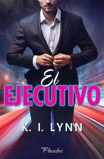 EJECUTIVO, EL | 9788418491153 | LYNN, K. I. | Llibreria Drac - Librería de Olot | Comprar libros en catalán y castellano online