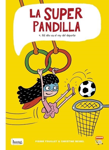 MI ABU ES EL REY DEL DEPORTE (SUPERPANDILLA 4) | 9788418101120 | BEIGEL, CHRISTINE; FOUILLET, PIERRE | Llibreria Drac - Librería de Olot | Comprar libros en catalán y castellano online