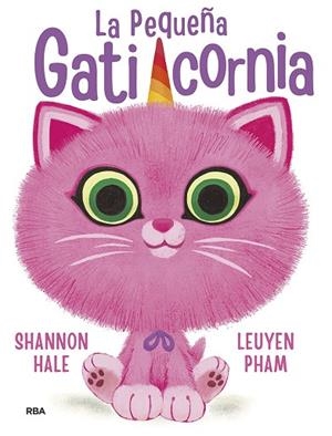 PEQUEÑA GATICORNIA, LA | 9788427219410 | HALE SHANNON | Llibreria Drac - Llibreria d'Olot | Comprar llibres en català i castellà online