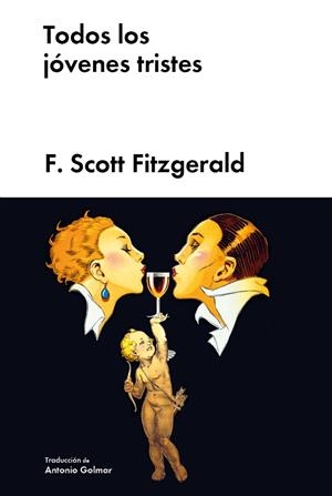 TODOS LOS JÓVENES TRISTES | 9788418236921 | FITZGERALD, FRANCIS SCOTT | Llibreria Drac - Llibreria d'Olot | Comprar llibres en català i castellà online