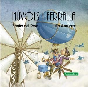 NÚVOLS I FERRALLA | 9788418520037 | DEL PESO, EMILIO; ANTÚNEZ, JULIA | Llibreria Drac - Librería de Olot | Comprar libros en catalán y castellano online