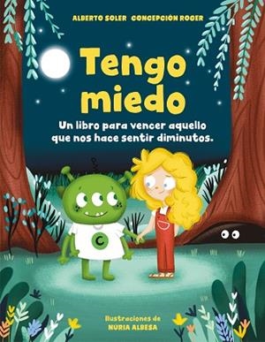 TENGO MIEDO | 9788418054273 | SOLER, ALBERTO; ROGER, CONCEPCIÓN | Llibreria Drac - Librería de Olot | Comprar libros en catalán y castellano online