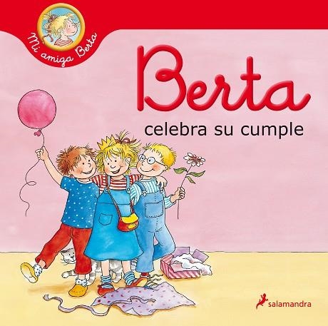 BERTA CELEBRA SU CUMPLE (MI AMIGA BERTA) | 9788418174940 | SCHNEIDER, LIANE | Llibreria Drac - Librería de Olot | Comprar libros en catalán y castellano online