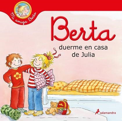 BERTA DUERME EN CASA DE JULIA | 9788418174308 | SCHNEIDER, LIANE | Llibreria Drac - Librería de Olot | Comprar libros en catalán y castellano online