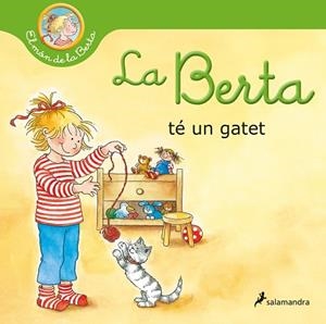 BERTA TÉ UN GATET, LA (EL MÓN DE LA BERTA) | 9788418174995 | SCHNEIDER, LIANE | Llibreria Drac - Llibreria d'Olot | Comprar llibres en català i castellà online