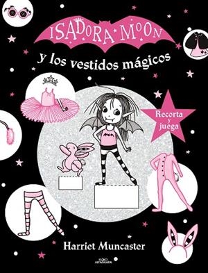 ISADORA MOON Y LOS VESTIDOS MÁGICOS (ISADORA MOON) | 9788420440149 | MUNCASTER, HARRIET | Llibreria Drac - Librería de Olot | Comprar libros en catalán y castellano online