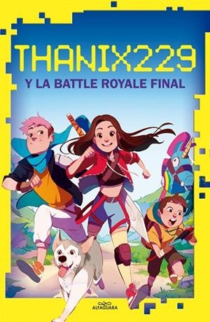 THANIX229 Y LA BATTLE ROYALE FINAL | 9788420456638 | SANTANA, TANIA | Llibreria Drac - Llibreria d'Olot | Comprar llibres en català i castellà online