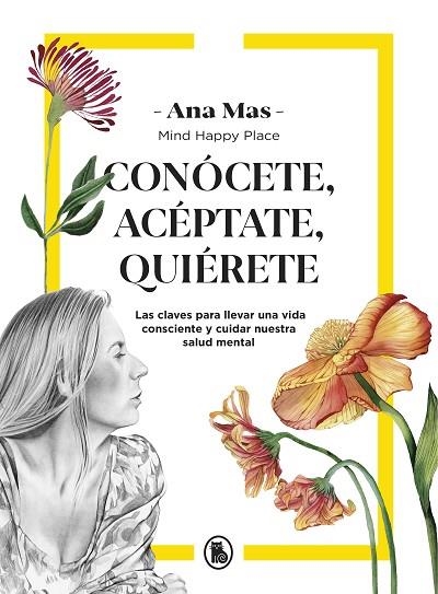 CONÓCETE, ACÉPTATE, QUIÉRETE | 9788402424549 | MAS VILLASEÑOR, ANA | Llibreria Drac - Librería de Olot | Comprar libros en catalán y castellano online