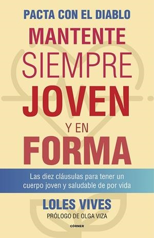 PACTA CON EL DIABLO. MANTENTE SIEMPRE JOVEN Y EN FORMA | 9788412138290 | VIVES, LOLES | Llibreria Drac - Llibreria d'Olot | Comprar llibres en català i castellà online